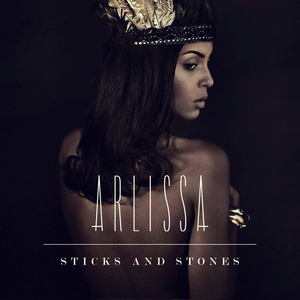 Arlissa - Sticks and Stones - Zortam Music