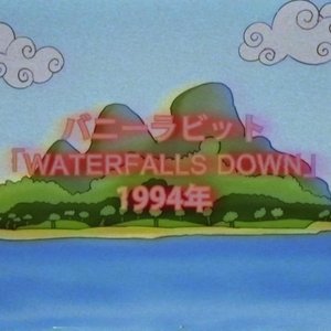 Waterfalls Down