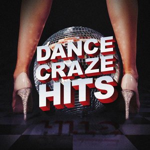 Dance Craze Hits [Explicit]