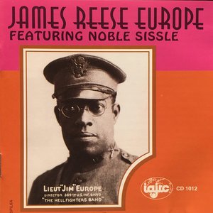 James Reese Europe featuring Noble Sissle