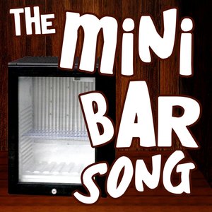 The Mini Bar Song (feat. Dirty Tackle)