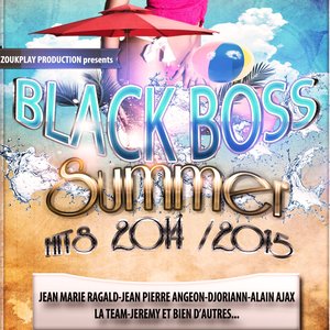 Black Boss Summer Hits (2014-2015)
