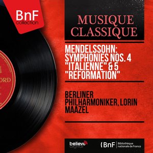 Mendelssohn: Symphonies Nos. 4 "Italienne" & 5 "Réformation" (Stereo Version)