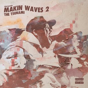 Makin Waves 2