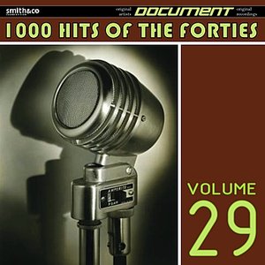 1000 Hits of the Forties, Vol. 29