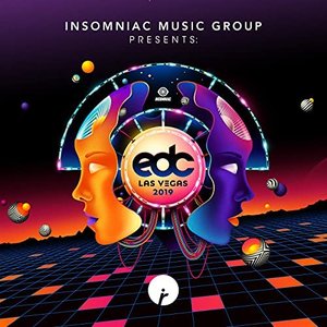 Insomniac Music Group Presents: EDC Las Vegas 2019 [Explicit]