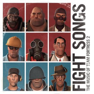 Image for 'Fight Songs: The Music Of Team Fortress 2'