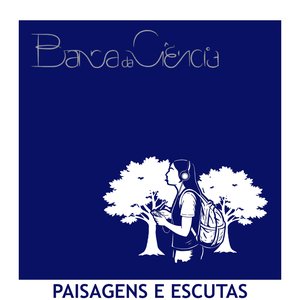 Paisagens e Escutas