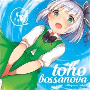 TOHO BOSSA NOVA 5