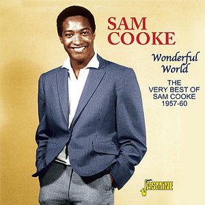 Wonderful World: The Very Best Of Sam Cooke 1957 - 60