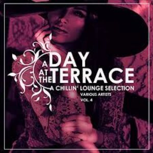 A Day At The Terrace (A Chillin' Lounge Selection), Vol. 4