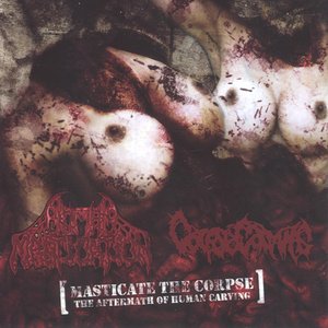 Masticate The Corpse (The Aftermath of Human Carving)