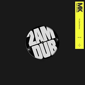 2AM (MK Dub)