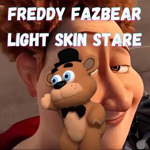 Freddy Fazbear Light Skin Stare