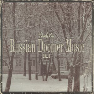 Russian Doomer Music, Vol. 3 - EP