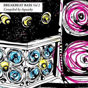 Breakbeat Bass, Vol. 2 (Compiled By Aquasky)