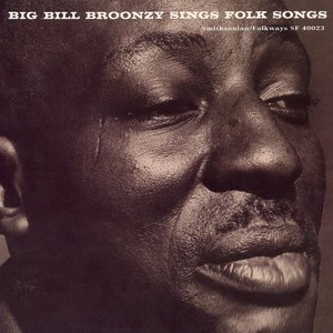 Big Bill Broonzy Sings Folk Songs