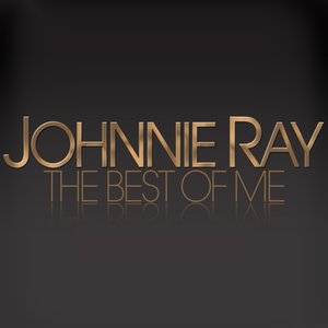 Johnnie Ray - the Best of Me