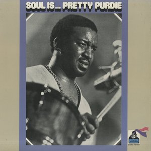 Soul Is... Pretty Purdie