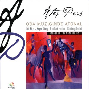 Ateş Pars: Oda Müziğinde Atonal