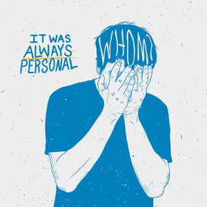 It Was Always Personal