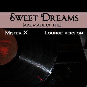 Sweet Dreams (Are Made of This) (Lounge Version)