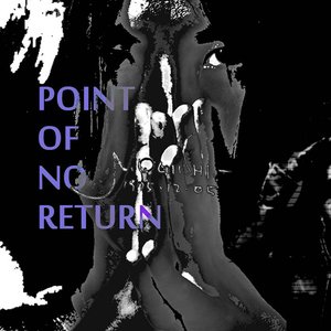 POINT OF NO RETURN