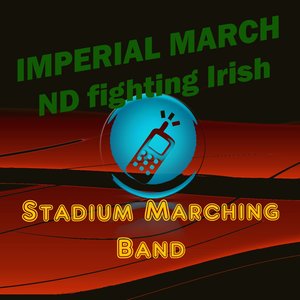 Imperial March (Notre Dame Fighting Irish March)