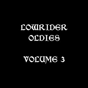 Lowrider Oldies, Vol. 3 (Edited Version)