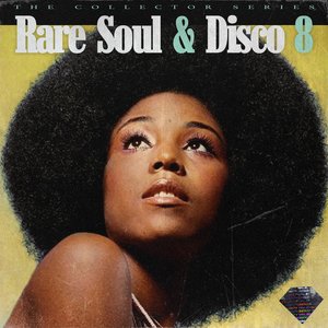 Rare Soul & Disco 8