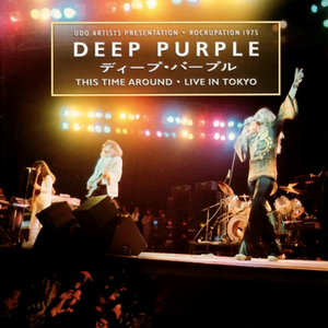 Deep Purple - This Time Around Live In Tokyo 