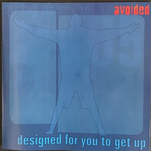Designed for you to get up