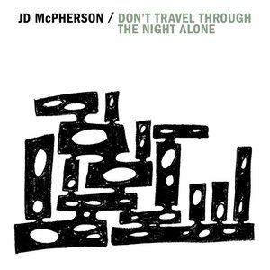 Don’t Travel Through the Night Alone