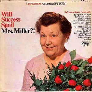 Will Success Spoil Mrs. Miller?!