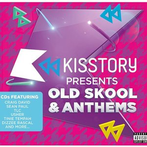 Kisstory Presents Old Skool & Anthems