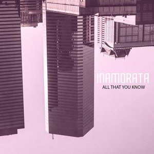 All That You Know
