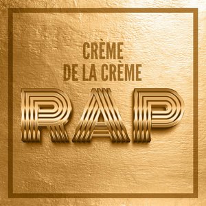 Crème de la Crème: Rap
