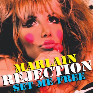 Rejection (Set Me Free)