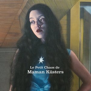 Le Petit Chaos De Maman Küsters