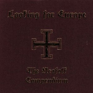 Looking For Europe: The Neofolk Compendium