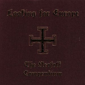 Looking For Europe: The Neofolk Compendium