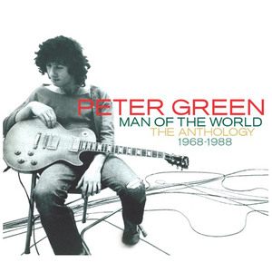 Peter Green & Fm - Man Of The World The Anthology 1968-1988 - Zortam Music