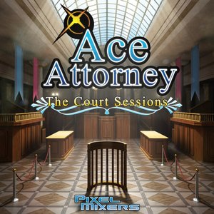 Ace Attorney: The Court Sessions