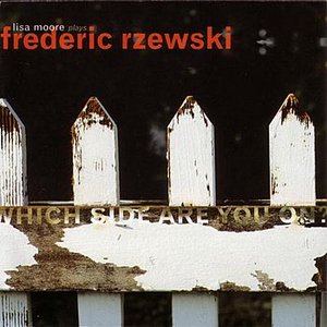Which Side Are You On - Music Of Frederic Rzewski