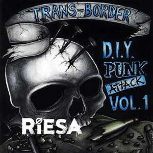 Riesa @ Trans-Border D.I.Y. Punk Attack, Vol. 1