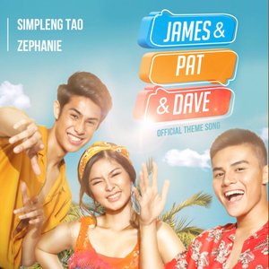 Simpleng Tao (From "James and Pat and Dave)