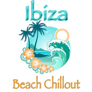 Ibiza Beach Chillout (Sensual Balearic Cafe Lounge Trax)