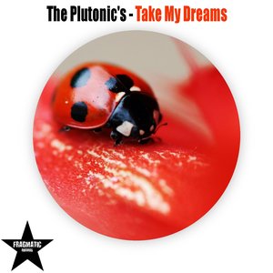 Take My Dreams