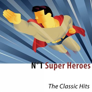 N°1 Super Heroes (The Classic Hits)