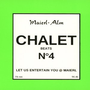 Chalet Beat No.4 - The Sound of Kitz Alps @ Maierl (Compiled by DJ Hoody)